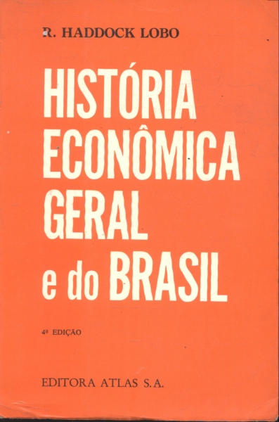 História Econômica Geral e do Brasil