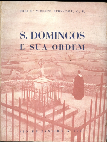 S. DOMINGOS E SUA ORDEM