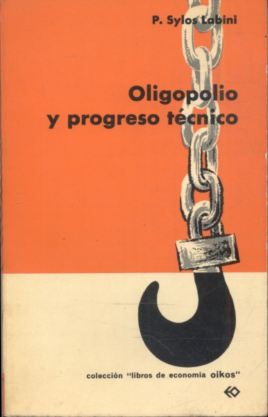 Oligopolio y Progreso Técnico