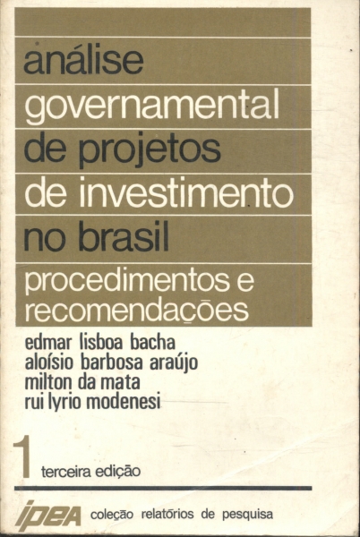 Análise Governamental de Projetos de Investimento no Brasil
