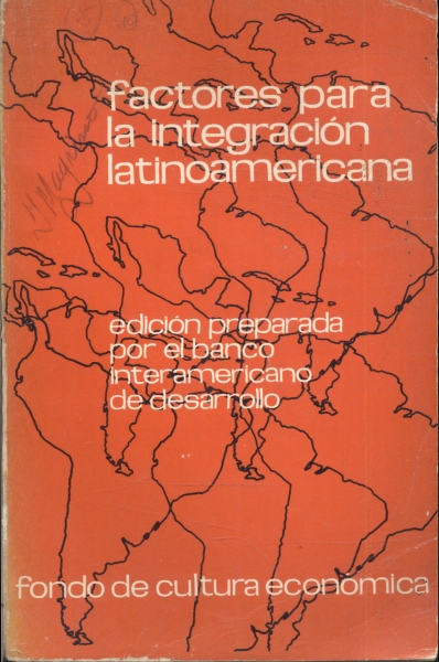 Factores para la Integración Latinoamericana