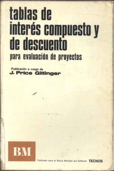 Tablas de Interés Compuesto y de Descuento para Evaluación de Proyectos