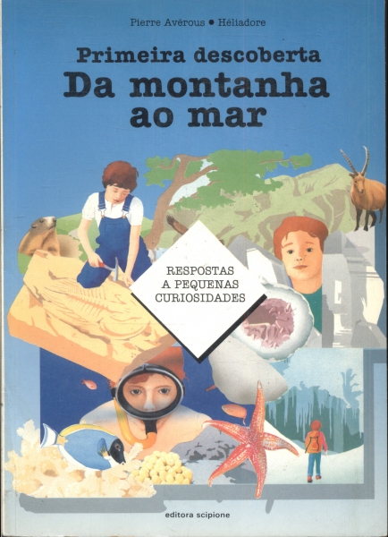 Primeira Descoberta: Da Montanha ao Mar