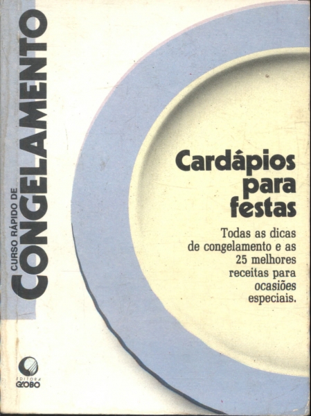 CURSO RÁPIDO DE CONGELAMENTO: CARDÁPIOS PARA FESTAS Vol. 9