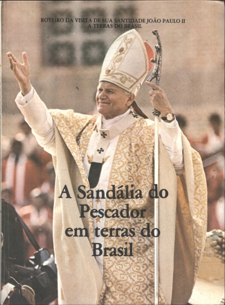 A Sandália do Pescador em Terras do Brasil