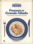 Curso Prático de Microondas: Freezer: O Grande Aliado