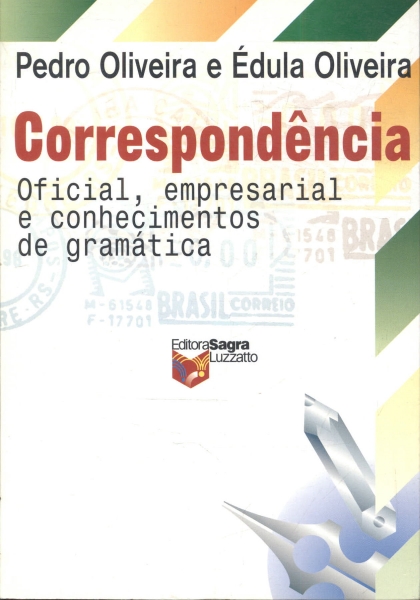 Correspondência: Oficial, Empresarial E Conhecimentos De Gramática