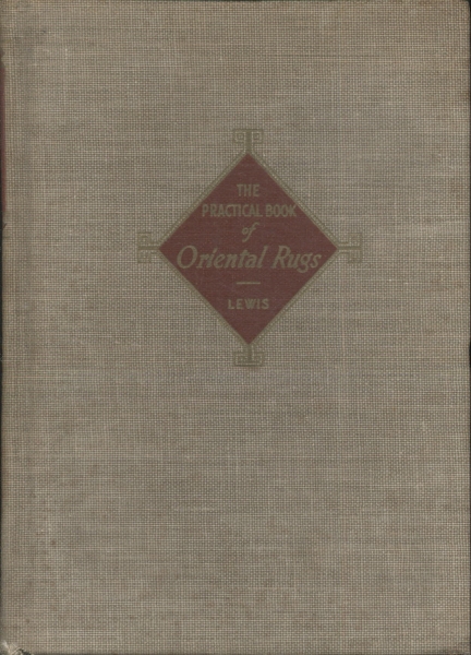 The Practical Book Of Oriental Rugs