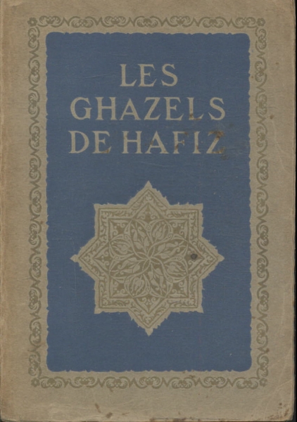 Les Ghazels De Hafiz