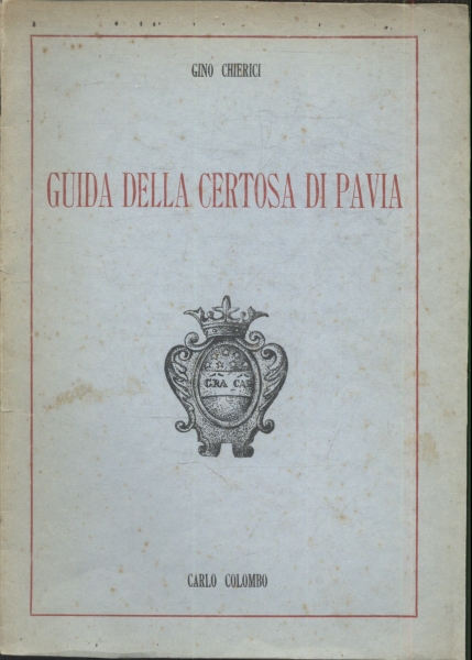 Guida Della Certosa Di Pavia
