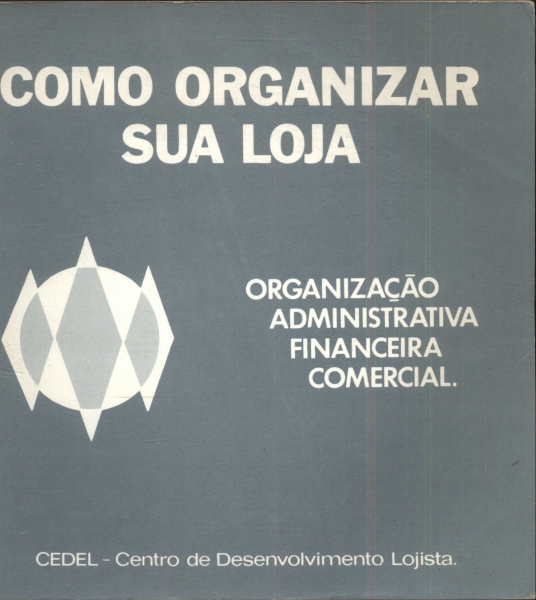 Como Organizar Sua Loja