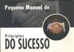 Pequeno Manual De Princípios Do Sucesso