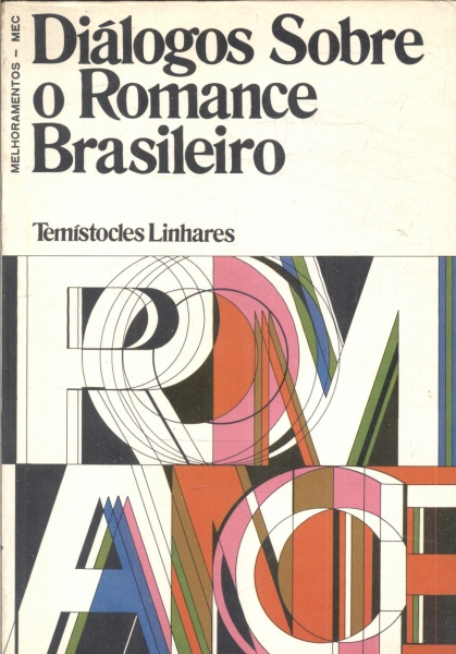 Diálogos Sobre O Romance Brasileiro