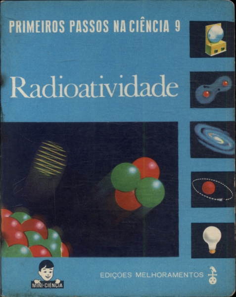 Primeiros Passos Na Ciência: Radioatividade