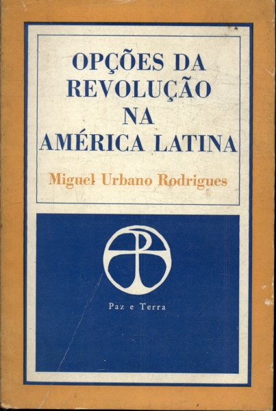Opções Da Revolução Na América Latina
