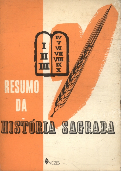 Resumo Da Historia Sagrada Do Antigo E Do Novo Testamento