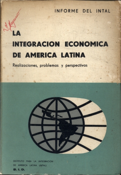 La Integracion Economica De America Latina