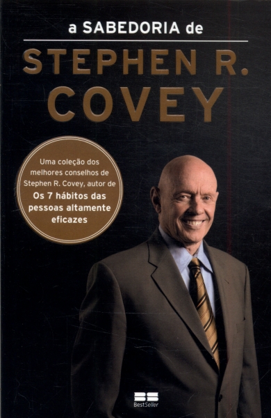 A Sabedoria De Stephen R. Covey