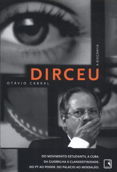 Dirceu: A Biografia