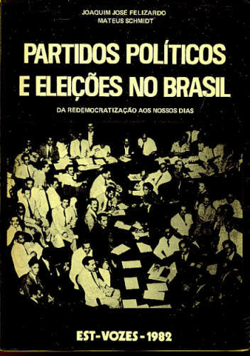 PARTIDOS POLÍTICOS E ELEIÇÕES NO BRASIL