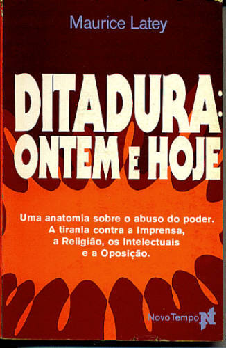 DITADURA: ONTEM E HOJE