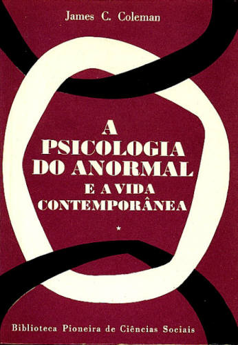 A PSICOLOGIA DO ANORMAL E A VIDA CONTEMPORÂNEA (2 VOL. )