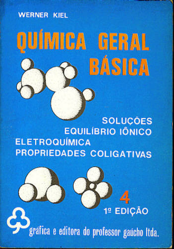 QUÍMICA GERAL BÁSICA - VOL 4