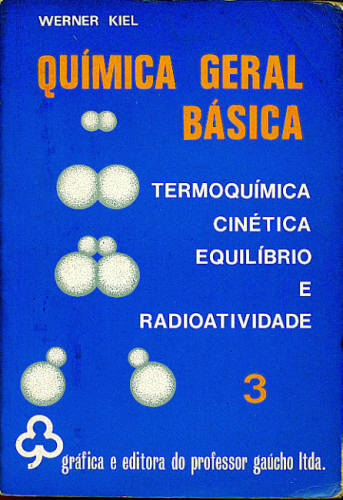 QUÍMICA GERAL BÁSICA - VOL 3