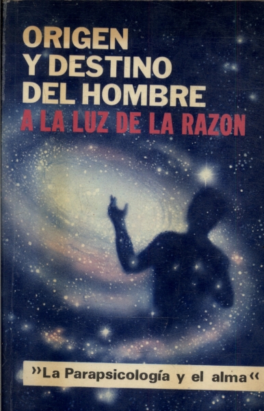 Origen Y Destino Del Hombre