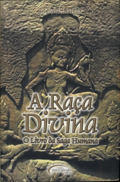 A Raça Divina: O Livro Da Saga Humana Vol. 1
