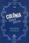 Colônia Época Eterna