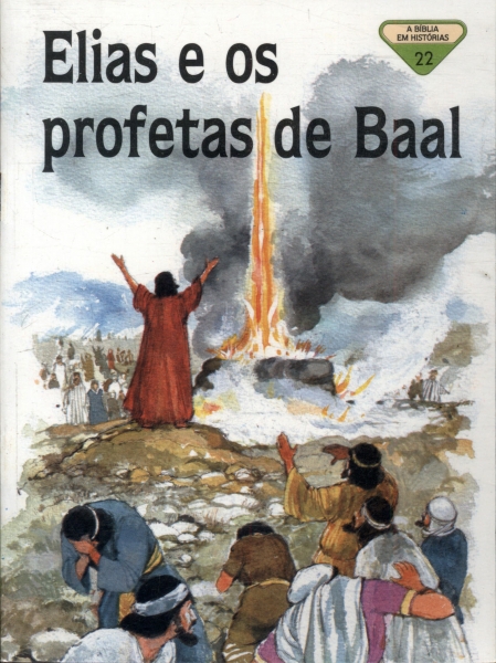 Elias E Os Profetas De Baal