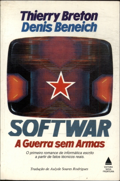 Softwar, A Guerra Sem Armas