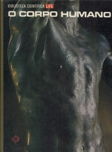 Biblioteca Científica Life: O Corpo Humano