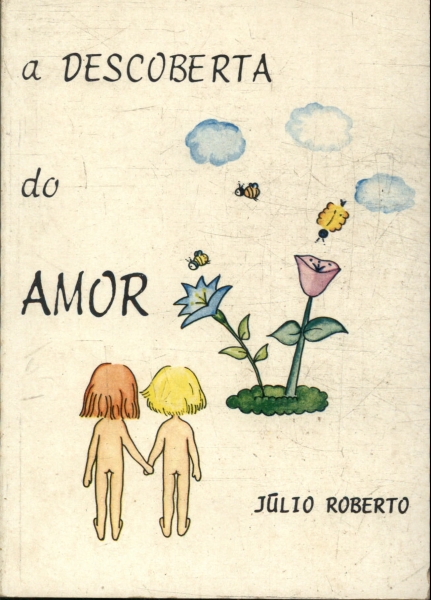 A Descoberta Do Amor