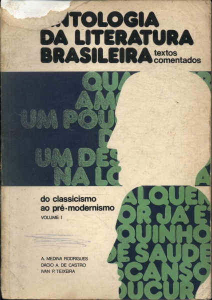 Antologia Da Literatura Brasileira: Texto Comentados Vol.1