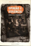 Opinião E Violência: Arquitetura Fisionômica