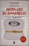 Desta Vez Eu Emagreço!