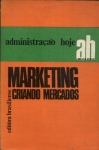 Marketing: Criando Mercados