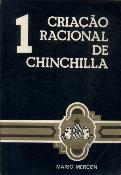 Criação Racional De Chinchilla Vol. 1