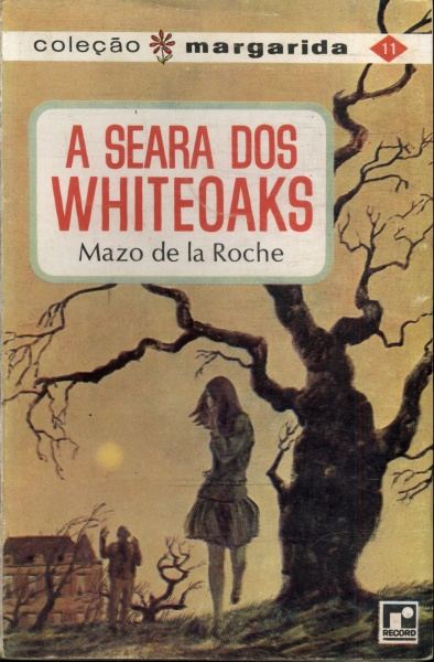 A Seara Dos Whiteoaks