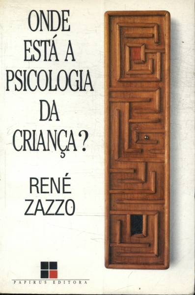 Onde Está A Psicologia Da Criança?