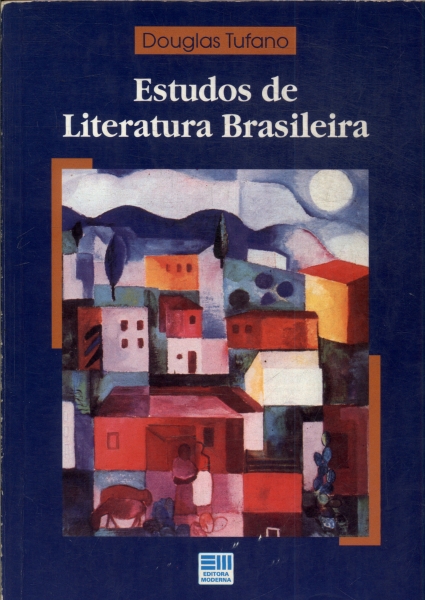 Estudos De Literatura Brasileira