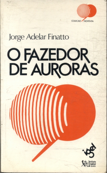 O Fazedor De Auroras