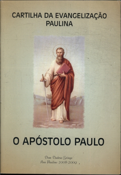 Cartilha Da Evangelização Paulina: O Apóstolo Paulo
