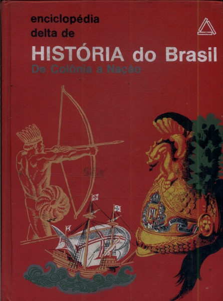Enciclopédia Delta De História Do Brasil Vol 6