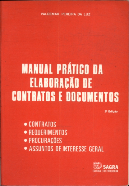 Manual Prático Da Elaboração De Contratos E Documentos
