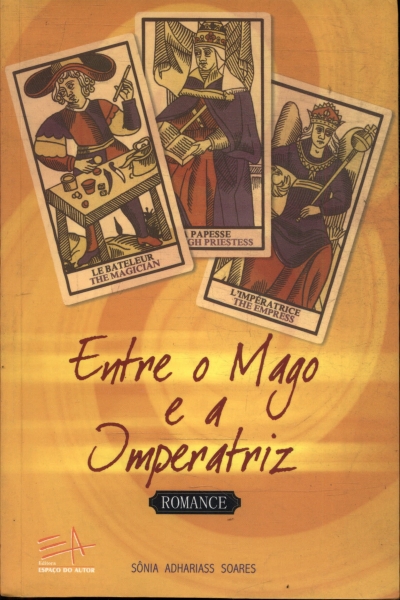 Entre O Mago E A Imperatriz