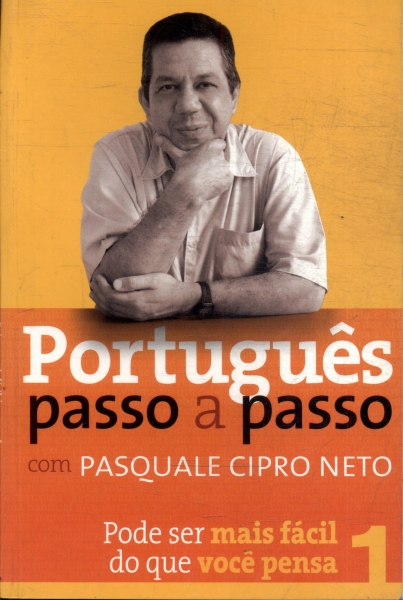 Português Passo A Passo Com Pasquale Cipro Neto Vol.1