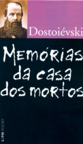 Memórias Da Casa Dos Mortos